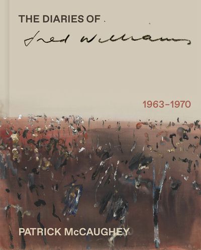 The Diaries of Fred Williams, 1963-1970